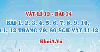 Bài tập mạch RLC mắc nối tiếp: Giải bài 1, 2, 3, 4, 5, 6, 7, 8, 9, 10, 11, 12 trang 79, 80 SGK Vật lí 12 bài 14